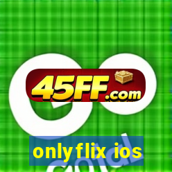 onlyflix ios
